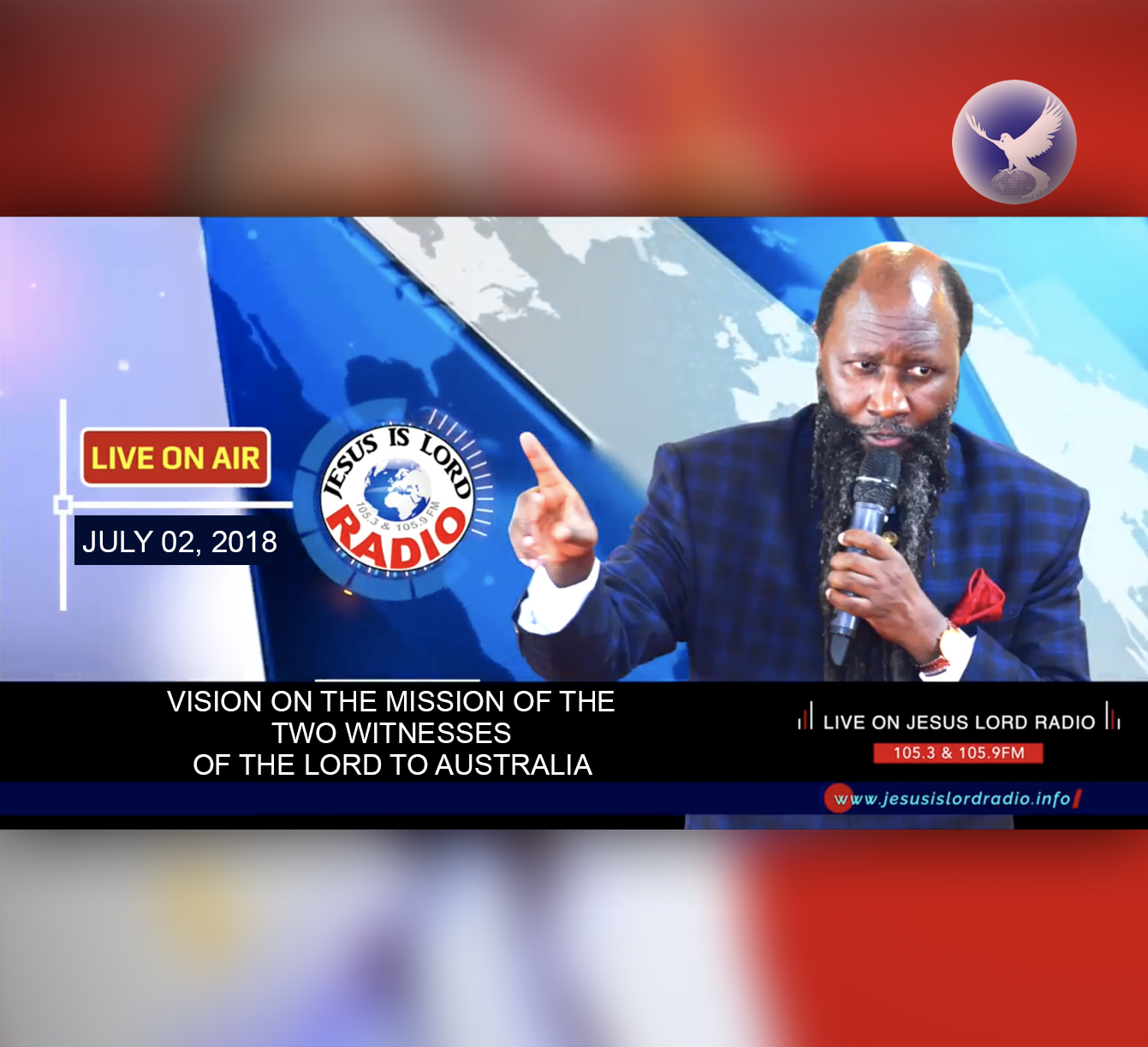 EPISODE 222 - VISION ON THE MISSION OF THE TWO WITNESSES OF THE LORD TO AUSTRALIA (02JUN2018) - PROPHET DR. OWUOR